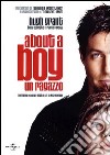 About A Boy - Un Ragazzo dvd