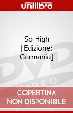 So High [Edizione: Germania] dvd