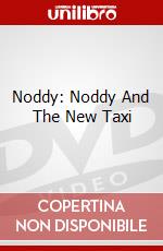 Noddy: Noddy And The New Taxi [Edizione: Regno Unito] dvd