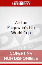 Alistair Mcgowan's Big World Cup dvd