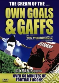 Own Goals And Gaffs - The Premiership [Edizione: Regno Unito] dvd