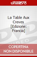 La Table Aux Creves [Edizione: Francia] dvd