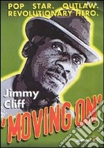 Jimmy Cliff - Moving On dvd