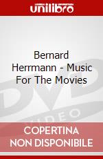 Bernard Herrmann - Music For The Movies dvd
