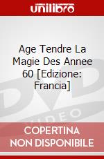 Age Tendre La Magie Des Annee 60 [Edizione: Francia] dvd
