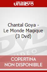 Chantal Goya - Le Monde Magique (3 Dvd) dvd