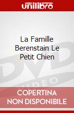 La Famille Berenstain Le Petit Chien dvd