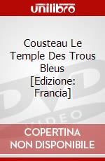 Cousteau Le Temple Des Trous Bleus [Edizione: Francia] dvd