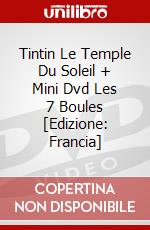 Tintin Le Temple Du Soleil + Mini Dvd Les 7 Boules [Edizione: Francia] dvd