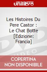 Les Histoires Du Pere Castor : Le Chat Botte [Edizione: Francia] dvd