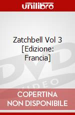 Zatchbell Vol 3 [Edizione: Francia] dvd