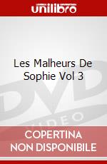 Les Malheurs De Sophie Vol 3 dvd