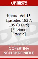 Naruto Vol 15 Episodes 183 A 195 (3 Dvd) [Edizione: Francia] dvd