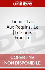 Tintin - Lac Aux Requins, Le [Edizione: Francia] dvd