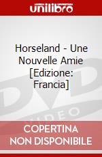 Horseland - Une Nouvelle Amie [Edizione: Francia] dvd