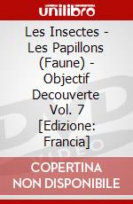 Les Insectes - Les Papillons (Faune) - Objectif Decouverte Vol. 7 [Edizione: Francia] dvd