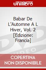 Babar De L'Automne A L Hiver, Vol. 2 [Edizione: Francia] dvd