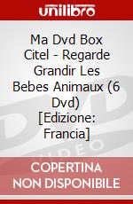 Ma Dvd Box Citel - Regarde Grandir Les Bebes Animaux (6 Dvd) [Edizione: Francia] dvd