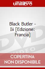Black Butler - Iii [Edizione: Francia] dvd