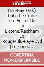 (Blu-Ray Disk) Tintin Le Crabe /Le Secret De La Licorne/Rackham Le Rouge/Blu-Ray+Dvd [Edizione: Francia] brd