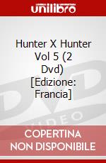 Hunter X Hunter Vol 5 (2 Dvd) [Edizione: Francia] dvd