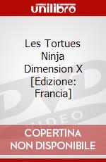 Les Tortues Ninja Dimension X [Edizione: Francia] dvd