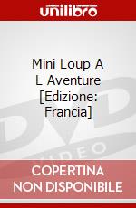 Mini Loup A L Aventure [Edizione: Francia] dvd