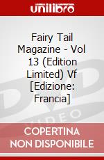Fairy Tail Magazine - Vol 13 (Edition Limited) Vf [Edizione: Francia] dvd