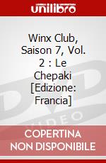 Winx Club, Saison 7, Vol. 2 : Le Chepaki [Edizione: Francia] dvd
