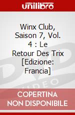 Winx Club, Saison 7, Vol. 4 : Le Retour Des Trix [Edizione: Francia] dvd