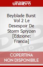 Beyblade Burst Vol 2 Le Desespoir De Storm Spryzen [Edizione: Francia] dvd