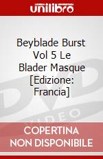 Beyblade Burst Vol 5 Le Blader Masque [Edizione: Francia] dvd