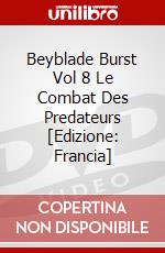 Beyblade Burst Vol 8 Le Combat Des Predateurs [Edizione: Francia] dvd