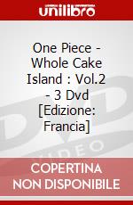 One Piece - Whole Cake Island : Vol.2 - 3 Dvd [Edizione: Francia] dvd