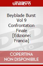 Beyblade Burst Vol 9 Confrontation Finale [Edizione: Francia] dvd