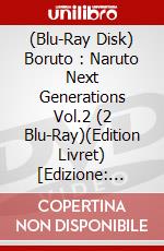 (Blu-Ray Disk) Boruto : Naruto Next Generations Vol.2 (2 Blu-Ray)(Edition Livret) [Edizione: Francia] brd