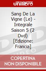 Sang De La Vigne (Le) - Integrale Saison 5 (2 Dvd) [Edizione: Francia] dvd