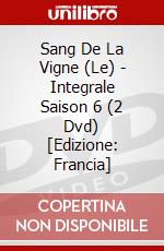Sang De La Vigne (Le) - Integrale Saison 6 (2 Dvd) [Edizione: Francia] dvd