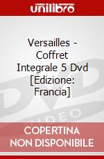 Versailles - Coffret Integrale 5 Dvd [Edizione: Francia] dvd