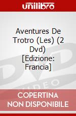 Aventures De Trotro (Les) (2 Dvd) [Edizione: Francia] dvd