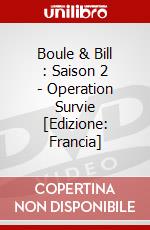 Boule & Bill : Saison 2 - Operation Survie [Edizione: Francia] dvd