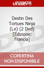 Destin Des Tortues Ninja (Le) (2 Dvd) [Edizione: Francia] dvd