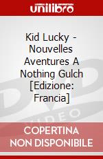 Kid Lucky - Nouvelles Aventures A Nothing Gulch [Edizione: Francia] dvd