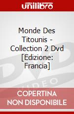 Monde Des Titounis - Collection 2 Dvd [Edizione: Francia] dvd