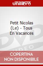 Petit Nicolas (Le) - Tous En Vacances dvd