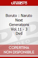 Boruto : Naruto Next Generations Vol.11 - 3 Dvd dvd