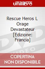Rescue Heros L Orage Devastateur [Edizione: Francia] dvd