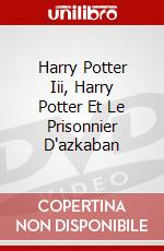 Harry Potter Iii, Harry Potter Et Le Prisonnier D'azkaban dvd