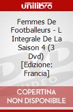 Femmes De Footballeurs - L Integrale De La Saison 4 (3 Dvd) [Edizione: Francia] film in dvd