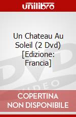 Un Chateau Au Soleil (2 Dvd) [Edizione: Francia] dvd